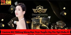 Casino DG 79King Sòng Bạc Trực Tuyến Uy Tín Tại Châu Á