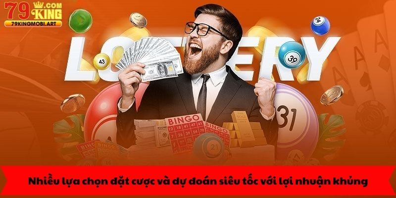 Nhiều lựa chọn đặt cược và dự đoán siêu tốc với lợi nhuận khủng